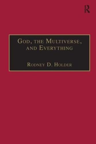 God, the Multiverse, and Everything