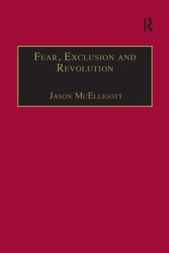 Fear, Exclusion and Revolution