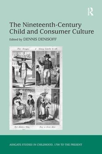The Nineteenth-Century Child and Consumer Culture