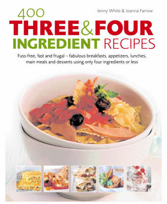 400 Three and Four Ingredient Recipes