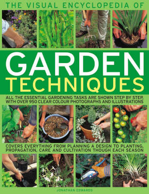 The Visual Encyclopedia of Garden Techniques