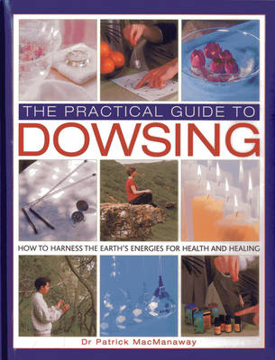 Practical Guide to Dowsing