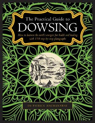 Dowsing, The Practical Guide to