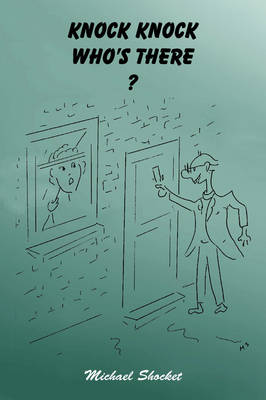 Knock Knock Who's There?