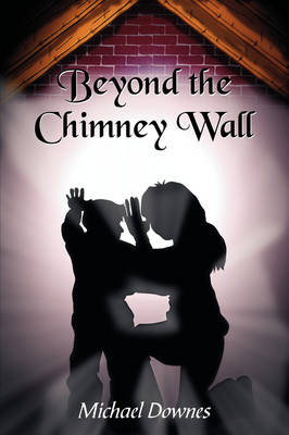 Beyond The Chimney Wall