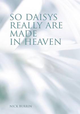 So Daisys Really are Made in Heaven