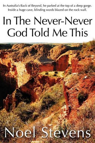 In The Never-Never God Told Me This