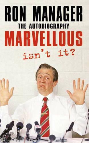 Marvellous, Isn't It?