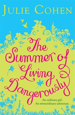 The Summer of Living Dangerously
