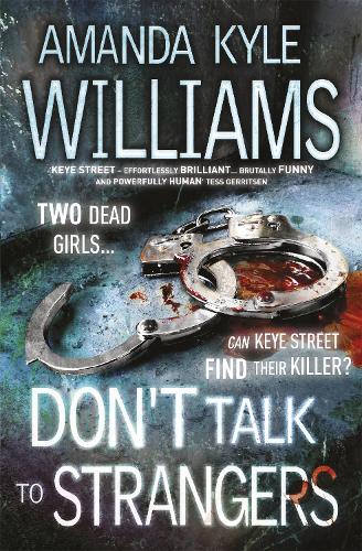 Don't Talk To Strangers (Keye Street 3)