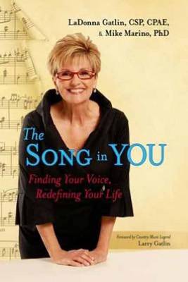 The Song in You Finding Your Voice, Redefining Your Life
