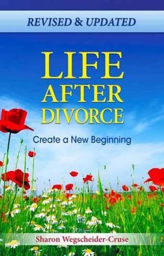Life After Divorce (Evised & Updated Edition)