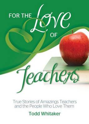 For the Love of Teachers
