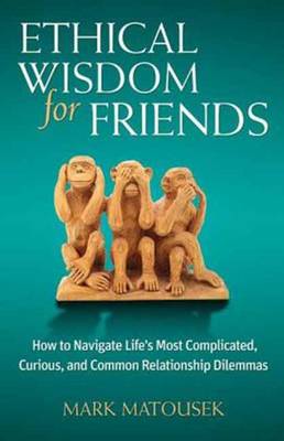 Ethical Wisdom for Friends