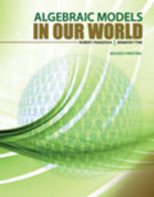 Algebraic Models in Our World
