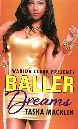 Wahida Clark Presents: Baller Dreams