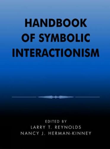 Handbook of Symbolic Interactionism