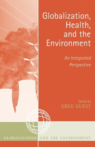 Globalization, Health, and the Environment