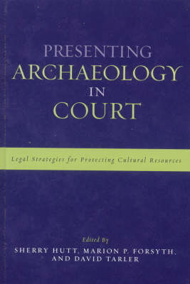 Presenting Archaeology in Court