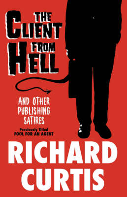 The Client from Hell and Other Publishing Satires
