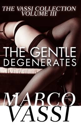 The Gentle Degenerates