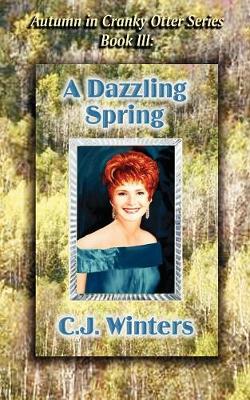 A Dazzling Spring, Autumn in Cranky Otter Series, Book III