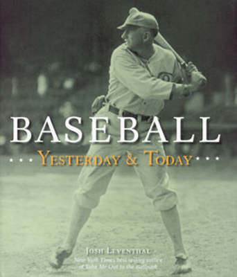 Baseball Yesterday & Today