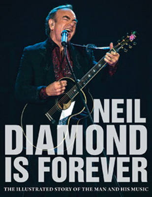 Neil Diamond is Forever