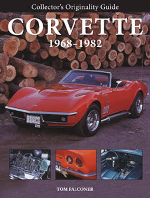 Collector'S Originality Guide Corvette 1968-1982
