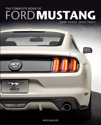 The Complete Book of Ford Mustang