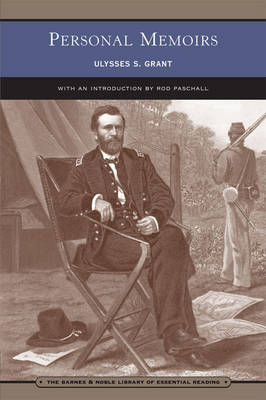 Personal Memoirs of Ulysses S. Grant (Barnes & Noble Library of Essential Reading)