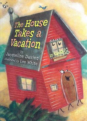 The House Takes A Vacation
