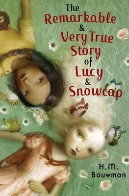 The Remarkable & Very True Story of Lucy & Snowcap