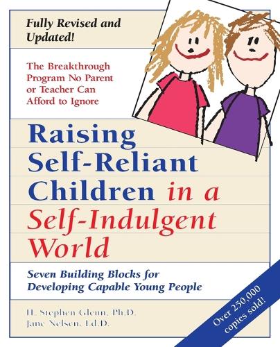 Raising Self-Reliant Children in a Self-Indulgent World