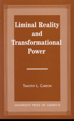 Liminal Reality and Transformational Power