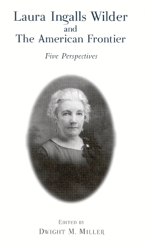 Laura Ingalls Wilder and the American Frontier