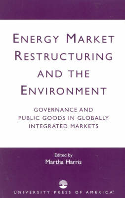 Energy Market Restructuring and the Environment