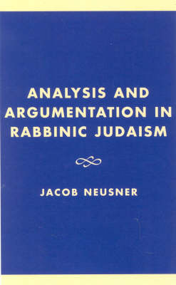 Analysis and Argumentation in Rabbinic Judaism