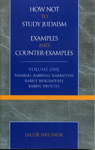 How Not to Study Judaism, Examples and Counter-Examples