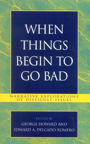 When Things Begin to Go Bad