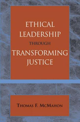 Ethical Leadership through Transforming Justice