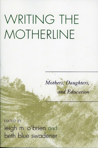 Writing the Motherline