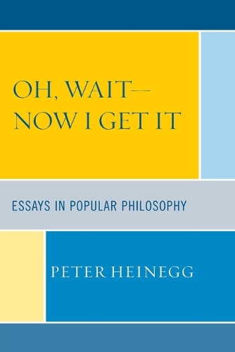 Oh, Wait-Now I Get It