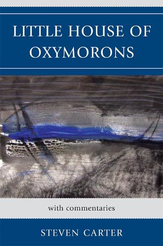 Little House of Oxymorons