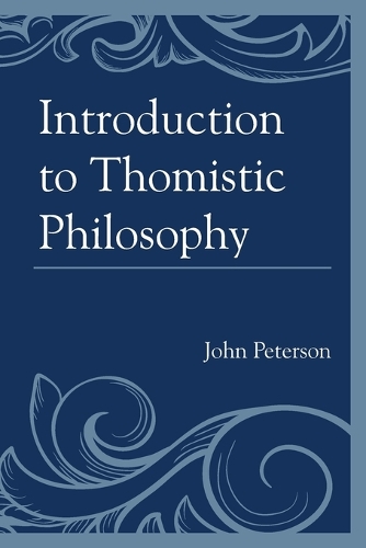Introduction to Thomistic Philosophy