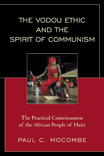 The Vodou Ethic and the Spirit of Communism
