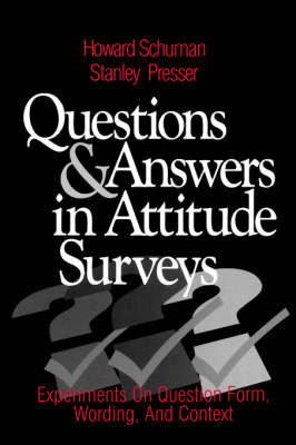 Questions and Answers in Attitude Surveys