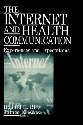 The Internet and Health Communication