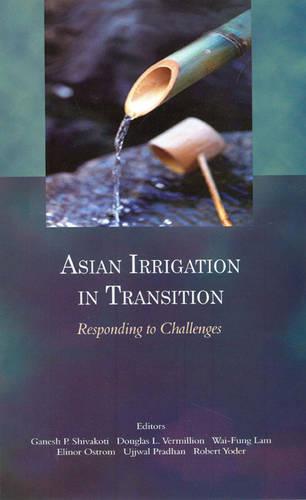 Asian Irrigation in Transition