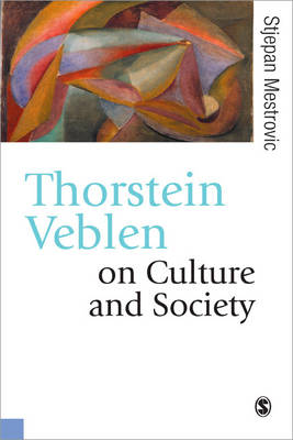 Thorstein Veblen on Culture and Society
